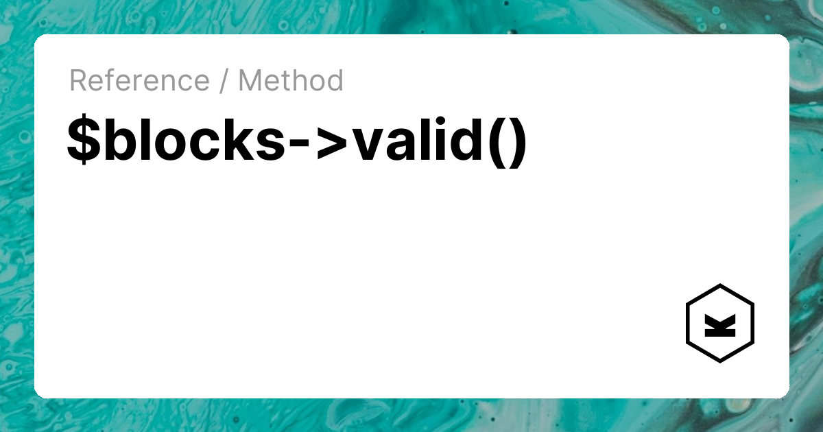 $blocks->valid() | Kirby CMS