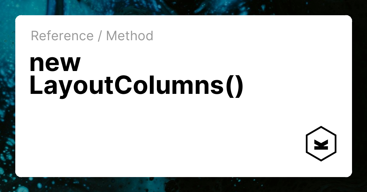 new LayoutColumns() | Kirby CMS