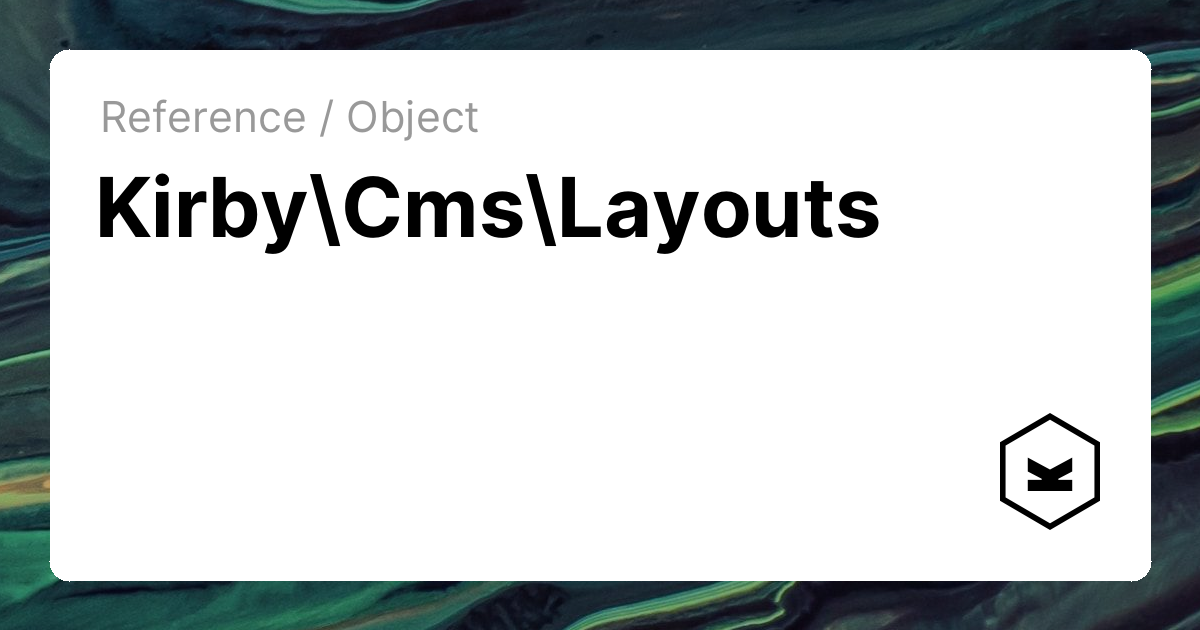 $layouts | Kirby CMS