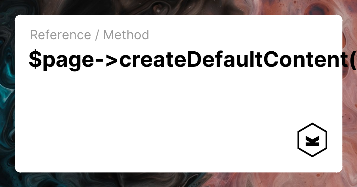 $page->createDefaultContent() | Kirby CMS