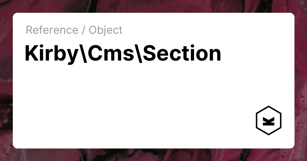 Section | Kirby CMS