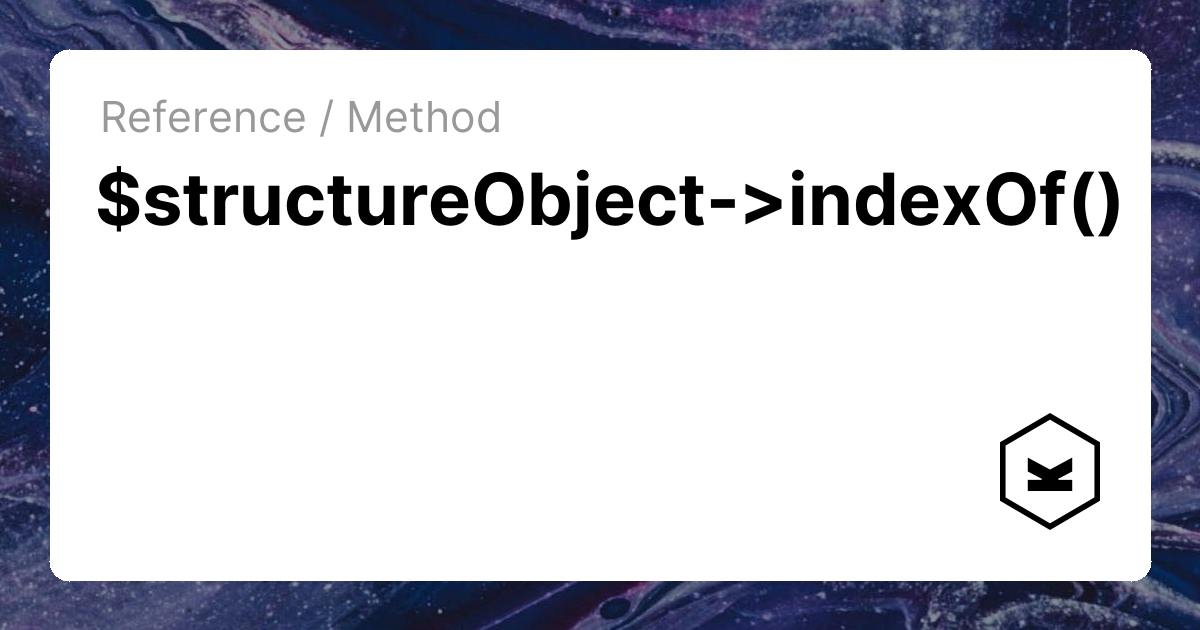 $structureObject->indexOf() | Kirby CMS