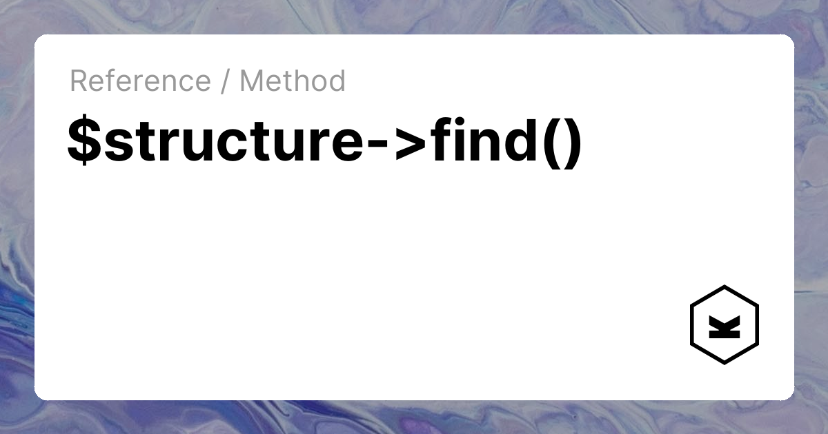 $structure->find() | Kirby CMS