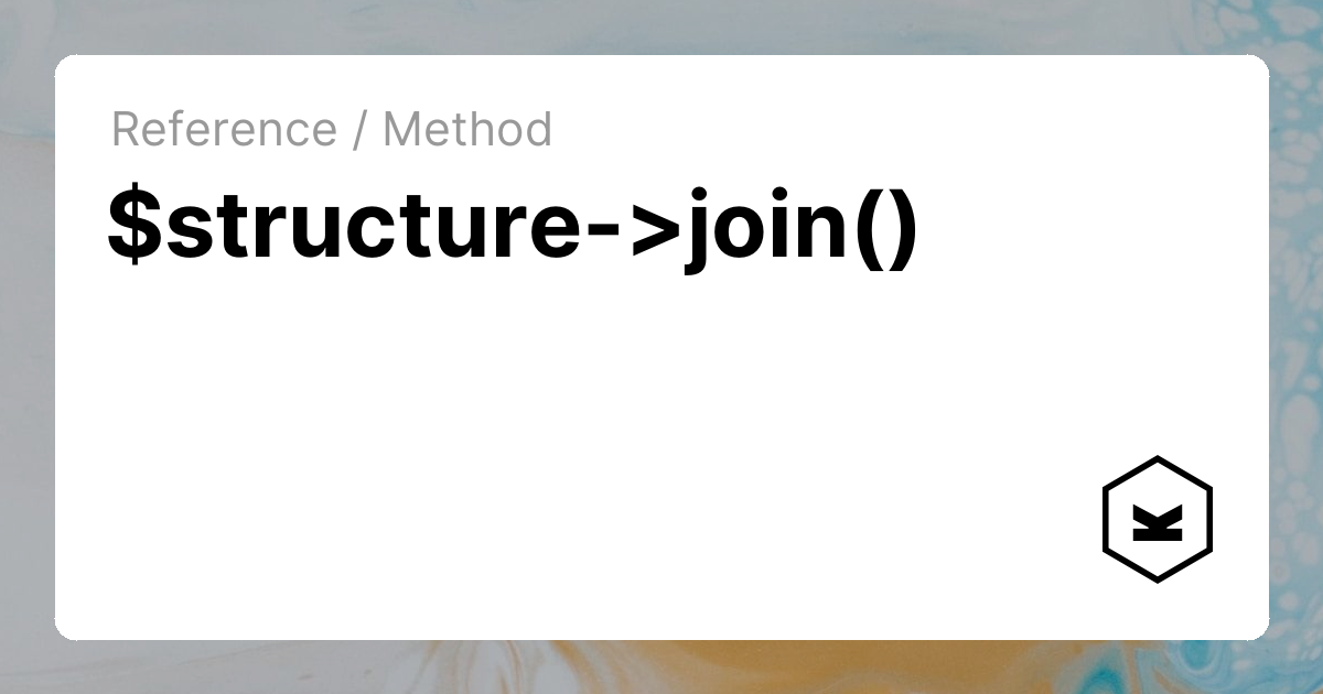 $structure->join() | Kirby CMS