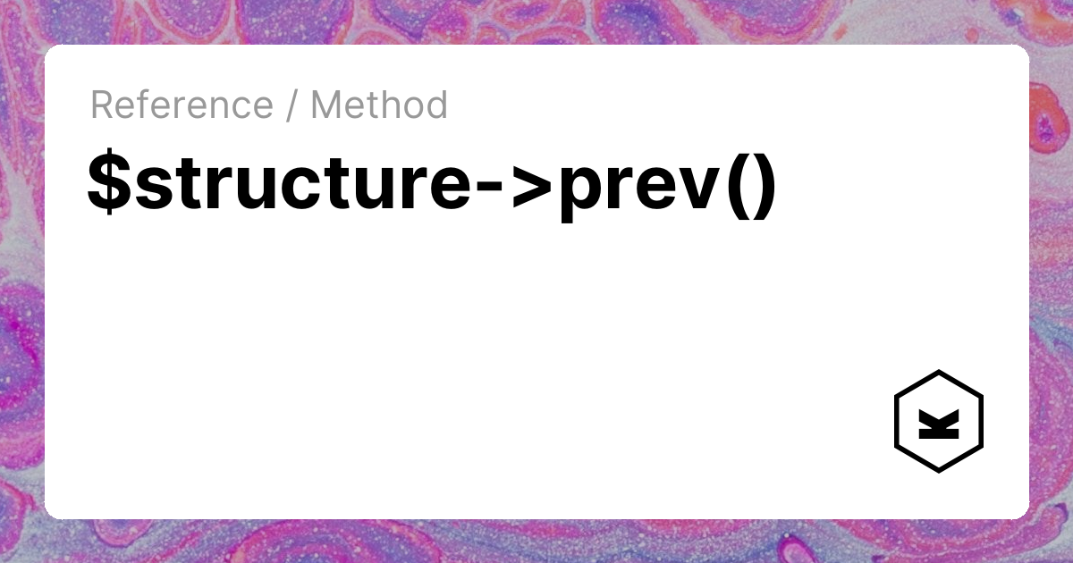 $structure->prev() | Kirby CMS