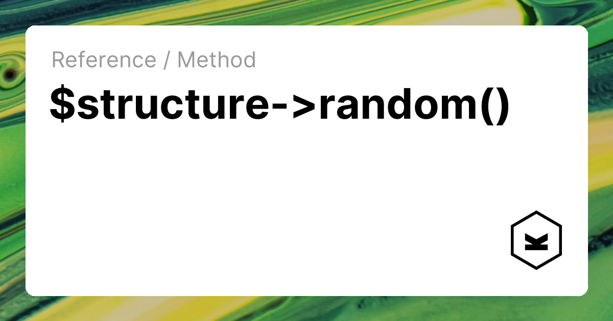 $structure->random() | Kirby CMS
