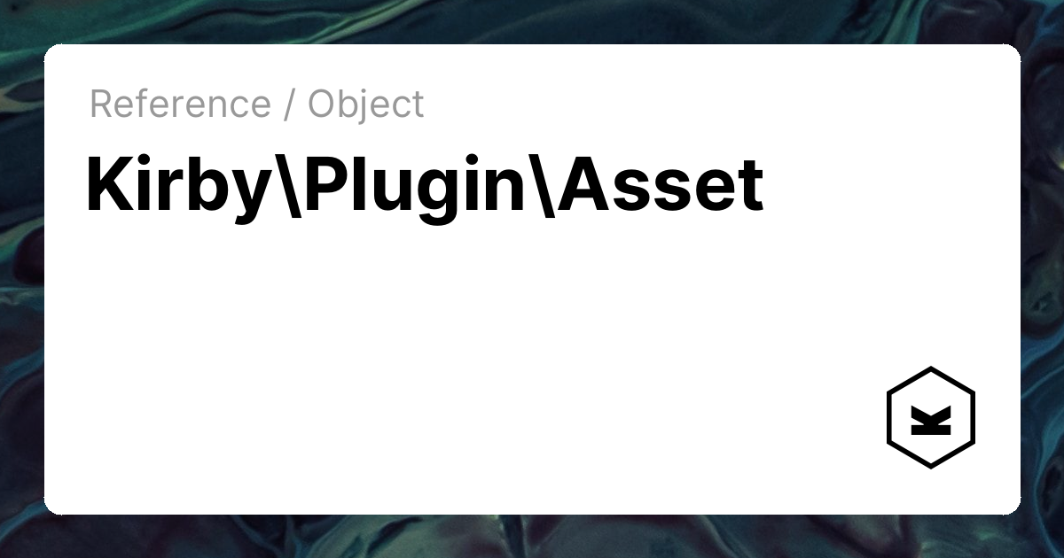 Asset | Kirby CMS